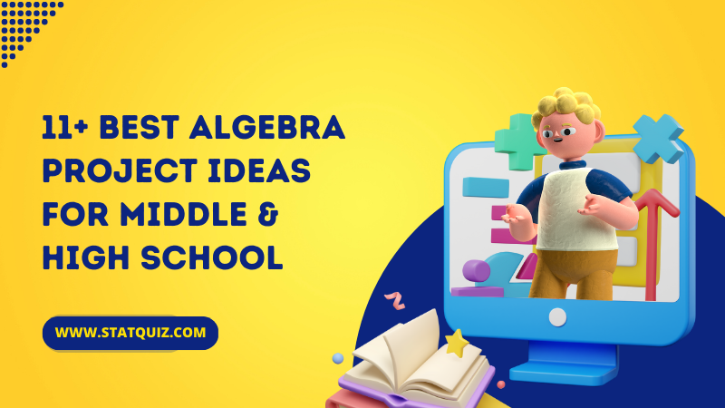 Algebra Project Ideas