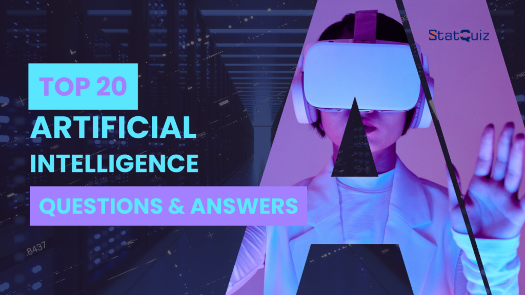 Top 20 Artificial Intelligence Questions & Answers