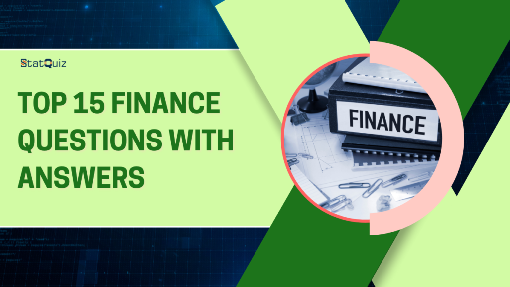 Top 15 Finance Questions With Answers